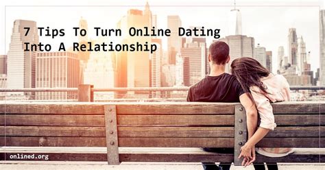 how to turn online dating into relationship